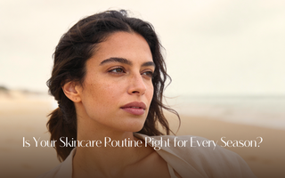 How to Adjust Your Skincare Routine for Every Season